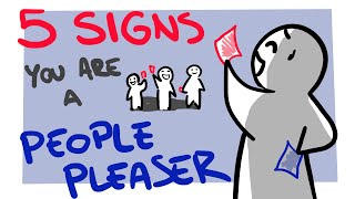 5 Signs Youre a People Pleaser [upl. by Edualcnaej628]