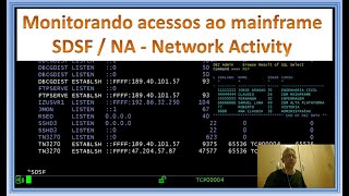 Monitorando acessos ao mainframe pelo SDSF  NA  Network Activity [upl. by Arualana857]