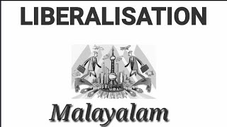 Liberalisation Malayalam Class [upl. by Subak]