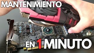 ✅Como HACER MANTENIMENTO a TU TARJETA de VIDEO en 1 MINUTO [upl. by Lacsap]