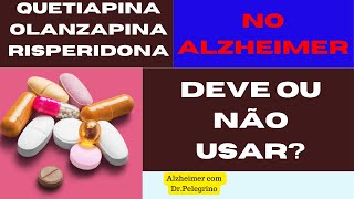 Risperidona Quetiapina Olanzapina fam mal ou bem para pessoas com Alzheimer [upl. by Saerdna977]