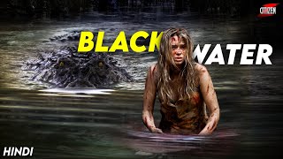 Based On A True Event  BLACK WATER 2007 Movie Explained In Hindi [upl. by Nomihs]