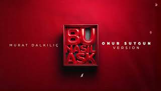 Murat Dalkilic  Bu Nasil Ask Onur Suygun Afro House Remix 2025 [upl. by Lounge]