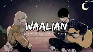 WAALIAN  SLOWED  REVERB  LATEST FULL SONG BY HARNOOR  NKR Lofi [upl. by Judith701]