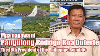 MGA NAGAWA NI PANGULONG RODRIGO ROA DUTERTE  DUTERTE LEGACY  THE 16th PRESIDENT OF THE PHILIPPINES [upl. by Areyk]