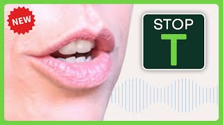 American English Pronunciation The Stop T [upl. by Brig]