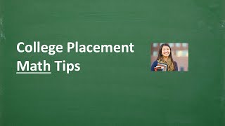 College Placement Test Math – TIPS to Pass [upl. by Eustatius357]