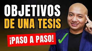 🎯👉 Cómo HACER los OBJETIVOS GENERALES y ESPECÍFICOS de una TESIS ➕ EJEMPLOS ✅ [upl. by Bevvy]