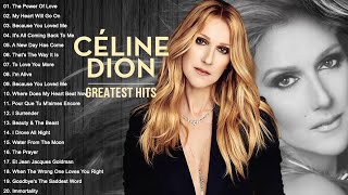 Céline Dion Greatest Hits Full Album [upl. by Haikan923]