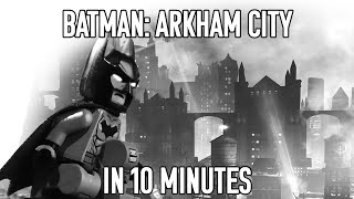 LEGO Batman Arkham City in 10 Minutes [upl. by Lleinad]