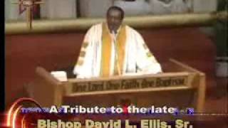 Bishop David L Ellis a tribute [upl. by Arataj]