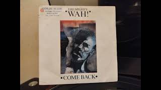 The Mighty Wah  Come back 1984 [upl. by Brackett]