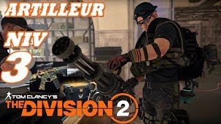 THE DIVISION 2 Artilleur Niveau 3 Enquête de Terrain Tous les Objectifs 1 2 3 et 4 [upl. by Niras]