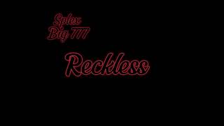 SplexReckless BIG 777 [upl. by Onitselec]