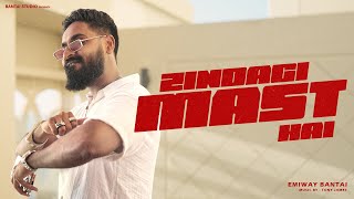 EMIWAY BANTAI  ZINDAGI MAST HAI  PROD BY TONY JAMES  OFFICIAL MUSIC VIDEO [upl. by Fredkin]