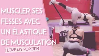 MUSCLER SES FESSES AVEC UN ELASTIQUE DE MUSCULATION [upl. by Rj201]