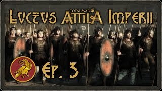 Total War Attila › Luctus Imperii ‹ 3 [upl. by Verine858]