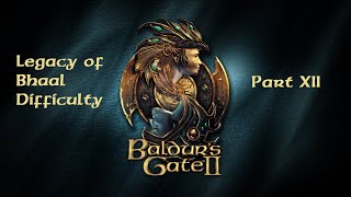 Baldurs Gate 2  Legacy of Bhaal Difficulty Part 12 Windspear Hills [upl. by Gun]