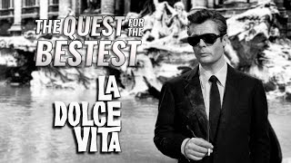 La Dolce Vita Movie Analysis  The Quest for the Bestest [upl. by Eilzel3]