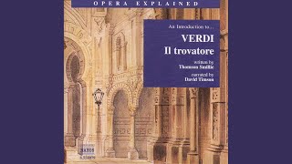 Opera Explained Il trovatore Act II the gypsies encampment Azucenas Stride la vampa [upl. by Terryn]