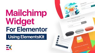 Elementor Mailchimp Widget  ElementsKit  All In One Addons for Elementor Page Builder [upl. by Nwavahs808]