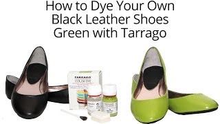 Tarrago Dye How to Dye Your Leather Shoes [upl. by Royo]