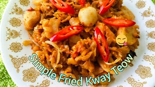 How To Make Homestyle Simple Fried Kway TeowKway Teow Gorengeasy recipemudahhealthyringkas [upl. by Cahilly678]