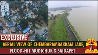 Exclusive  Aerial View of Chembarambakkam Lake FloodHit Mudichur amp Saidapet [upl. by Nirol]