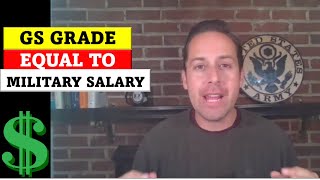 What GS Grade is Equal to Your Military Pay [upl. by Niassuh777]