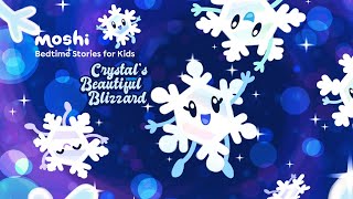 Christmas Bedtime Stories for Kids – Crystals Beautiful Blizzard  Moshi Kids [upl. by Austine376]