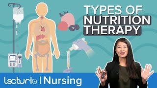 Nutrition Therapy Overview Specialty Diets Administration Methods amp Benefits  Lecturio Nursing [upl. by Mraz748]