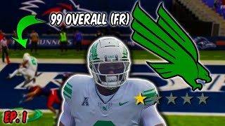 How Far Can A 99 OVERALL Freshman QB Take North Texas EP 1 [upl. by Nirraj]