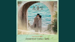 SWEETEST THING [upl. by Myrvyn]