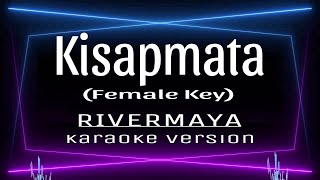 KISAPMATA  Karaoke Female key Rivermaya [upl. by Eiryk361]