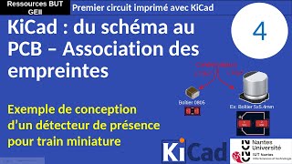 Premier PCB avec KiCad 8 4  Du schéma au PCB Association des empreintes [upl. by Sisxela]