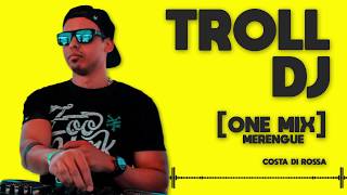 TrollDJ  One Mix Merengue Free Download [upl. by Bruell]