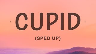 FIFTY FIFTY  Cupid Sped Up Twin Version Lyrics [upl. by Aeuhsoj612]