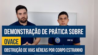 OVACE  OBSTRUÇÃO DE VIAS AÉREAS POR CORPO ESTRANHO  IBRAFE BRASIL [upl. by Gracie648]