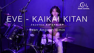 JUJUSTSU KAISEN OP EVE  KAIKAI KITAN  DRUM COVER by Sean Angwyn Simin [upl. by Nennarb]