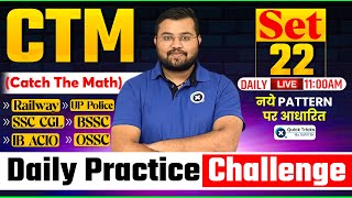 Catch The Math CTM for Railway SSC IB ACIO OSSC amp BSSC 2024  Free Classes of Maths by Sahil Sir [upl. by Theresina64]