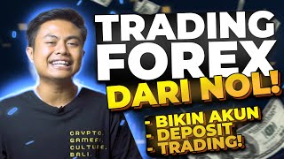 Tutorial Trading Forex Dari Nol Untuk Pemula Deposit  Open Posisi  Withdraw [upl. by Xaviera]