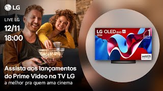 Live LG  Lançamentos do Prime Video na TV LG [upl. by Idnarb]