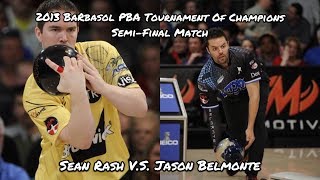 2013 Barbasol PBA Tournament Of Champions SemiFinal Match  Sean Rash VS Jason Belmonte [upl. by Kenji]