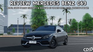 REVIEW MERCEDES BENZ C63 ACCELNYA KENCENG PARAH  CDID REVAMP V12 [upl. by Emogene]