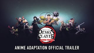 Demon Slayer Kimetsu no Yaiba Hashira Training Arc  Anime Adaptation Official Trailer [upl. by Aima]