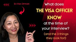 What Visa Officers know at the time of the interview and the 3 things they check for [upl. by Alomeda]