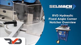 RVD 2206mm Hydraulic Fixed Angle Corner Notcher Selmach Machinery [upl. by Fernanda]