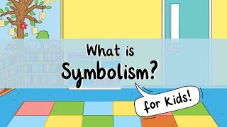 What is Symbolism  All About Symbolism for Kids  Twinkl USA [upl. by Atinihs142]