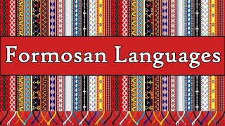 AUSTRONESIAN FORMOSAN LANGUAGES TAIWAN [upl. by Reteip]