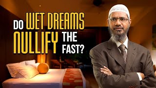 Do Wet Dreams Break the Fast – Dr Zakir Naik [upl. by Ybbor]